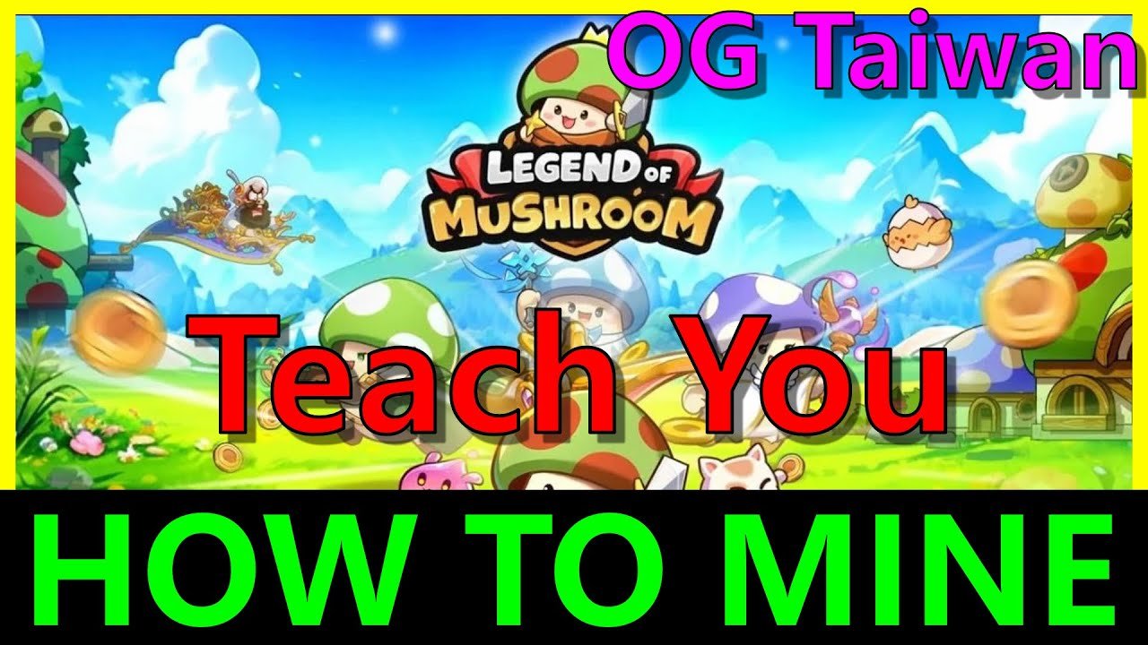 【legend Of Mushroom】mining & Tech Guide | Og Taiwan Server